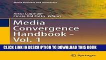 [Read PDF] Media Convergence Handbook - Vol. 1: Journalism, Broadcasting, and Social Media Aspects