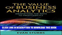 [Read PDF] The Value of Business Analytics: Identifying the Path to Profitability Ebook Free