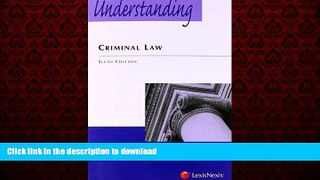 FAVORIT BOOK Understanding Criminal Law, 6th Edition READ EBOOK