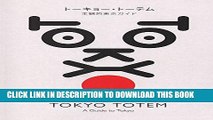 [PDF] Tokyo Totem - A Guide To Tokyo (English and Japanese Edition) Popular Collection