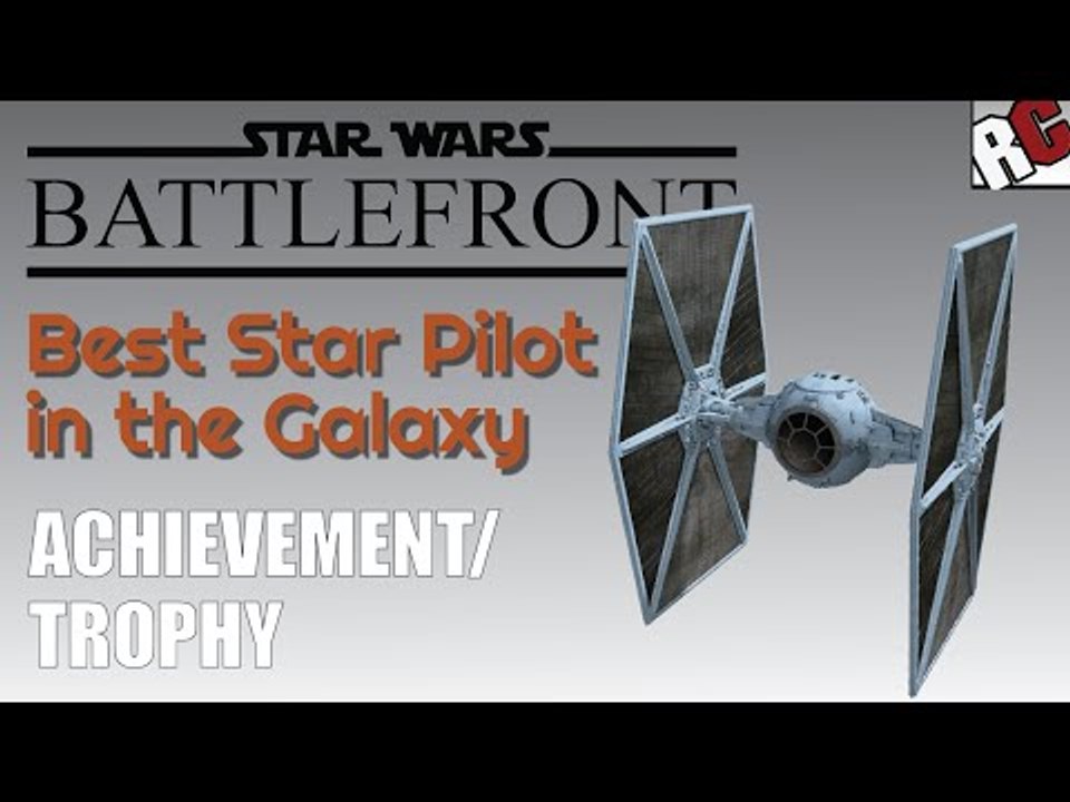 Star Wars Battlefront | Best Star Pilot in the Galaxy Achievement/Trophy Guide