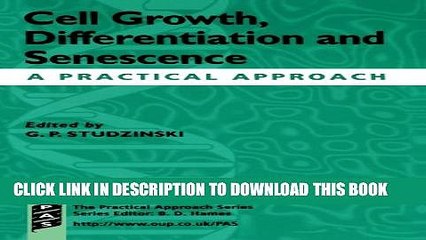 [PDF] Cell Growth, Differentiation and Senescence: A Practical Approach (Practical Approach