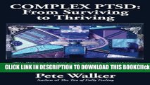 [PDF] Complex PTSD: From Surviving to Thriving: A GUIDE AND MAP FOR RECOVERING FROM CHILDHOOD