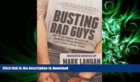 DOWNLOAD Busting Bad Guys: My True Crime Stories of Bookies, Drug Dealers and Ladies of the Night