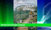 FAVORITE BOOK  Making Mountains: New York City and the Catskills (Weyerhaeuser Environmental