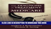 [PDF] The Diagnosis and Treatment of Medicare (Aei Studies on Medicare Reform) Full Collection