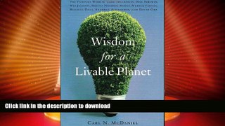 FAVORITE BOOK  Wisdom for a Livable Planet: The Visionary Work of Terri Swearingen, Dave Foreman,