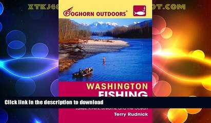 Video herunterladen: EBOOK ONLINE  Foghorn Outdoors Washington Fishing: The Complete Guide to Fishing on Lakes,