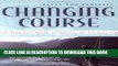 [DOWNLOAD] PDF Changing Course: A Woman s Guide to Choosing the Cruising Life Collection BEST SELLER