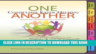 [PDF] Social Networking with a Purpose: One Compulsive Eater Helping Another: Free Phone Meeting