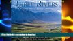 FAVORITE BOOK  Three Rivers: The Yukon s Great Boreal Wilderness FULL ONLINE