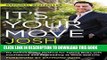 [PDF] It s Your Move: My Million Dollar Method for Taking Risks with Confidence and Succeeding at