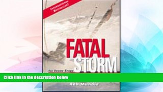 Full [PDF]  Fatal Storm: The Inside Story of the Tragic Sydney-Hobart Race  Premium PDF Full Ebook