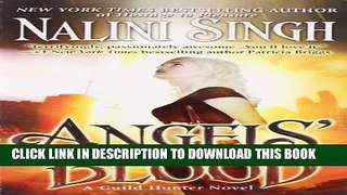 [PDF] Angels  Blood (Guild Hunter, Book 1) [Online Books]