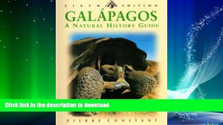 READ BOOK  The Galapagos Islands: A Natural History Guide, Sixth Edition (Odyssey Illustrated