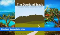 Big Deals  How to hike the Overland Track in Tasmania, Australia  Full Read Best Seller