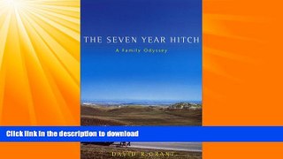 EBOOK ONLINE  The Seven Year Hitch: A Family Odyssey  BOOK ONLINE