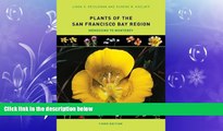 For you Plants of the San Francisco Bay Region: Mendocino to Monterey