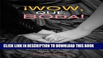 [PDF] WOW QUE BODA: Ideas para una boda original (Spanish Edition) Full Collection