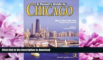 READ  A Parent s Guide to Chicago: Friendly Advice for Touring Chicago with Children (Parent s