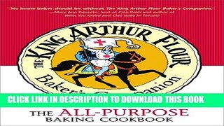 [Read PDF] The King Arthur Flour Baker s Companion: The All-Purpose Baking Cookbook A James Beard