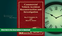 READ ONLINE Commercial Vehicle Accident Reconstruction and Investigation READ NOW PDF ONLINE