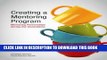 [PDF] Creating a Mentoring Program: Mentoring Partnerships Across the Generations Popular Collection