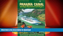 FAVORITE BOOK  Panama Canal by Cruise Ship: The Complete Guide to Cruising the Panama Canal