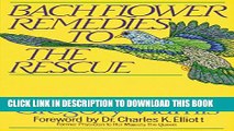 [PDF] Bach Flower Remedies to the Rescue Full Online