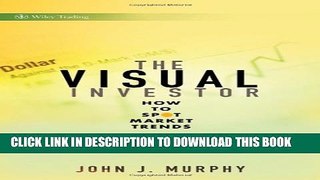 [PDF] The Visual Investor: How to Spot Market Trends Full Online