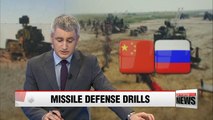 China and Russia agree to hold regular missile defense drills