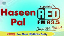 Haseen Pal | RJ Heena  | Mid Night Masala | 93.5 RED FM | Prank Call | 14-10-16