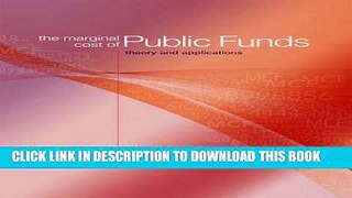 [DOWNLOAD] PDF BOOK The Marginal Cost of Public Funds: Theory and Applications New