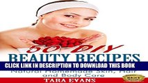 [PDF] 50 DIY Beauty Recipes Using Everyday Ingredients: Natural, Homemade Skin, Hair and Body Care