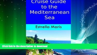 READ  Cruise Guide to the Mediterranean Sea: Tips for excursions, entrance fees, opening hours