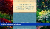 Big Deals  Te Kawa o Te Marae: A Guide for All Marae Visitors  Best Seller Books Most Wanted