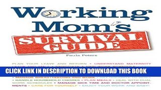 [Read PDF] Working Mom s Survival Guide Ebook Free