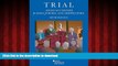 READ THE NEW BOOK Trial Advocacy Before Judges, Jurors, and Arbitrators (American Casebook Series)