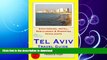READ BOOK  Tel Aviv, Israel Travel Guide - Sightseeing, Hotel, Restaurant   Shopping Highlights