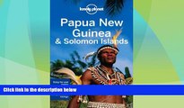 Big Deals  Lonely Planet Papua New Guinea   Solomon Islands (Travel Guide) by Lonely Planet