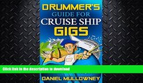 GET PDF  Drummer s Guide For Cruise Ship Gigs  BOOK ONLINE