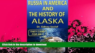 READ BOOK  Russia in America and the History of Alaska (Cruise Ports) FULL ONLINE