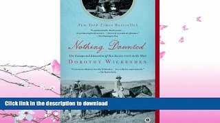READ  Nothing Daunted: The Unexpected Education of Two Society Girls in the West  GET PDF