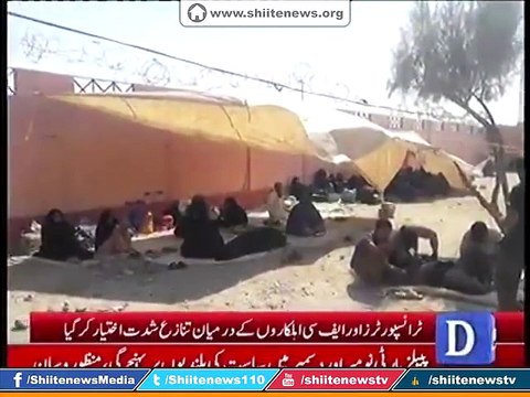 SHIA PILGRIMS STOPPED AT TAFTAN BORDER ON RETURN FROM IRAN