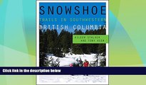 Big Deals  Snowshoe Trails in Southwestern British Columbia  Best Seller Books Best Seller