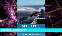 Popular Book Mighty Miss: A Mississippi River Experience