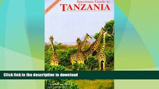 FAVORITE BOOK  Spectrum Guide to Tanzania (Spectrum Guides) (Serial) FULL ONLINE