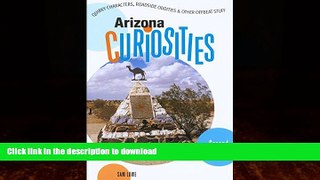 FAVORITE BOOK  Arizona Curiosities, 2nd: Quirky Characters, Roadside Oddities   Other Offbeat