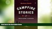 Must Have PDF  Campfire Stories of Western Canada  Full Read Best Seller