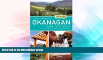 Must Have  John Schreiner s Okanagan Wine Tour Guide: Wineries from British Columbia s interior